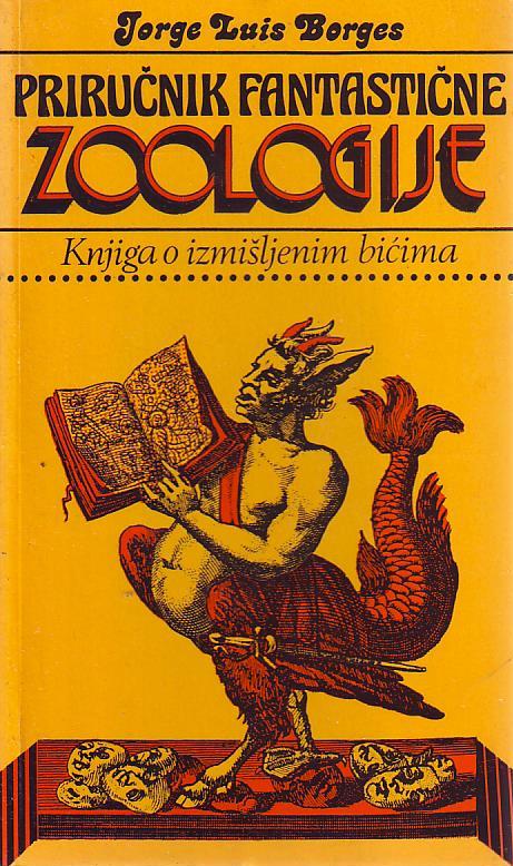 Jorge Luis Borges - Priručnik fantastične zoologije