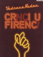 Vedrana Rudan - Crnci u Firenci