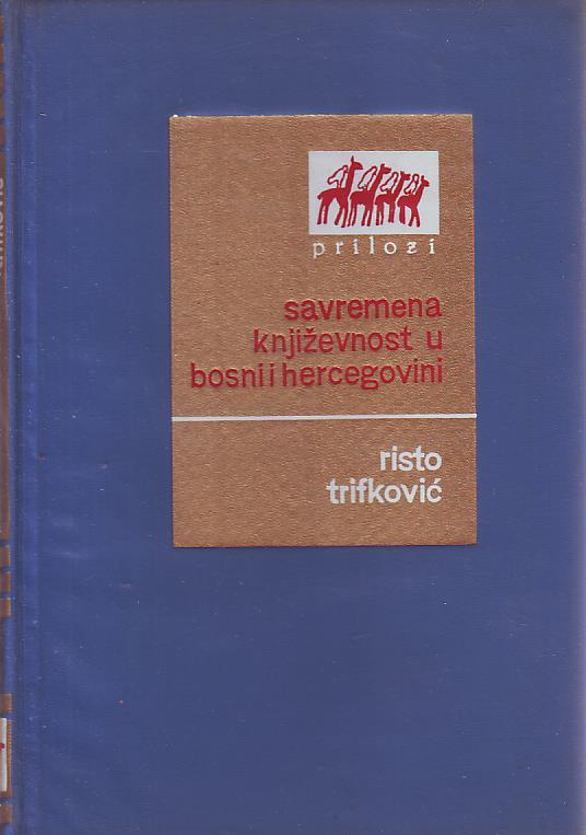 Risto Trifković - Savremena književnost u Bosni i Hercegovini