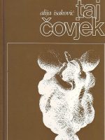 Alija Isaković - Taj čovjek