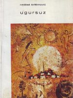 Nedžad Ibrišimović - Ugursuz (prvo izdanje)