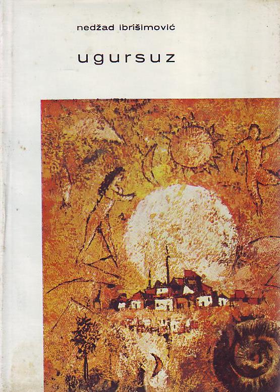 Nedžad Ibrišimović - Ugursuz (prvo izdanje)