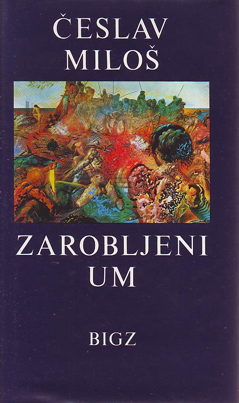 Česlav Miloš - Zarobljeni um