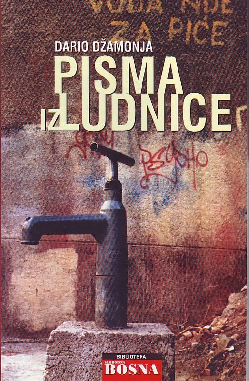 Dario Džamonja - Pisma iz ludnice