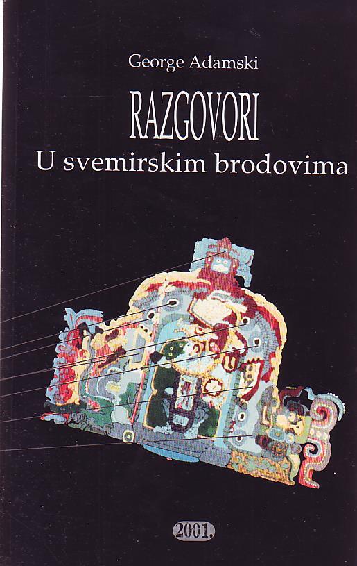 George Adamski - U svemirskim brodovima: razgovori
