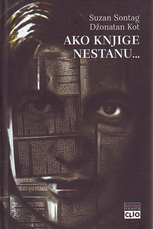 Suzan Sontag, Džonatan Kot - Ako knjige nestanu...