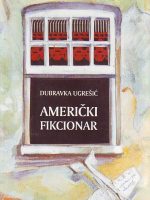 Dubravka Ugrešić - Američki fikcionar