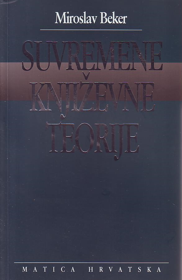 Miroslav Beker - Suvremene književne teorije