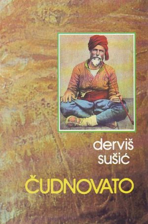 Derviš Sušić - Čudnovato