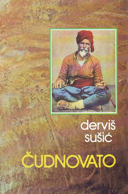 Derviš Sušić - Čudnovato