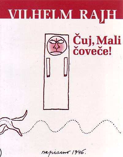 Vilhelm Rajh - Čuj, mali čoveče!