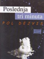 Pol Dejvis - Poslednja tri minuta
