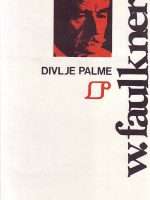 W. Faulkner - Divlje palme