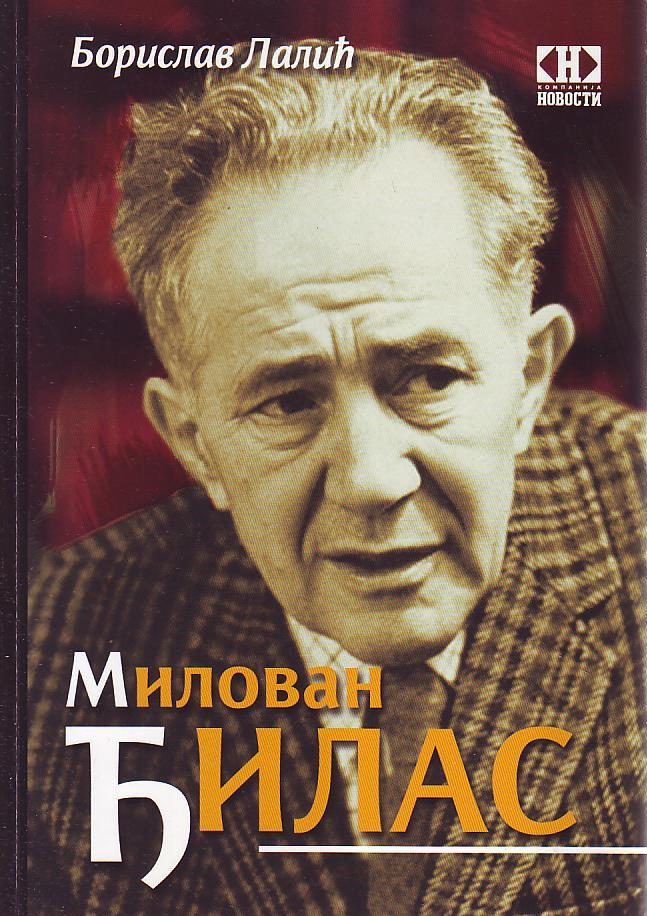 Borislav Lalić - Milovan Đilas: vernik, buntovnik, mučenik