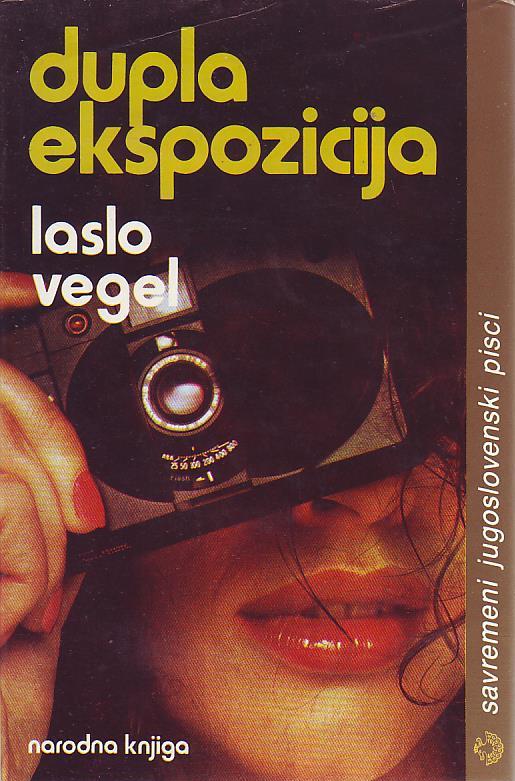 Laslo Vegel - Dupla ekspozicija