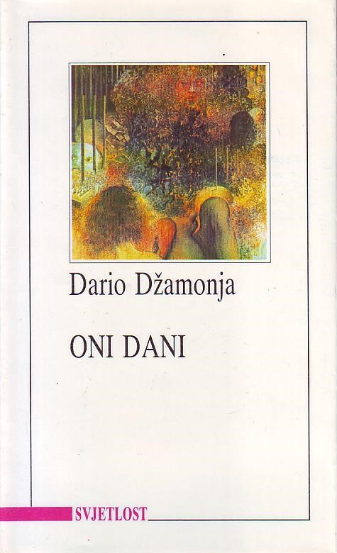Dario Džamonja - Oni dani