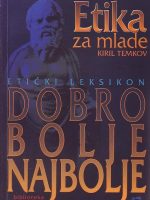 Kiril Temkov - Etika za mlade: dobro, bolje, najbolje