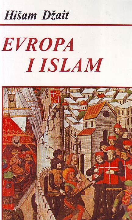 Hišam Džait - Evropa i islam