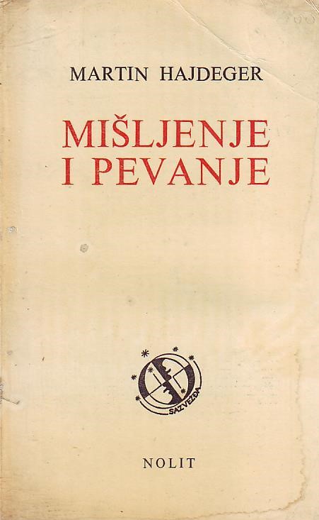 Martin Hajdeger - Mišljenje i pevanje