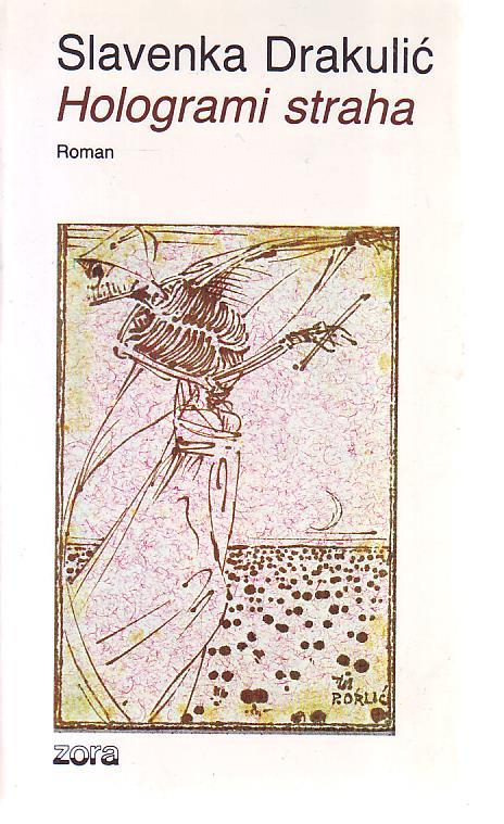 Slavenka Drakulić - Hologrami straha