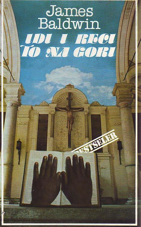 James Baldwin - Idi i reci to na gori