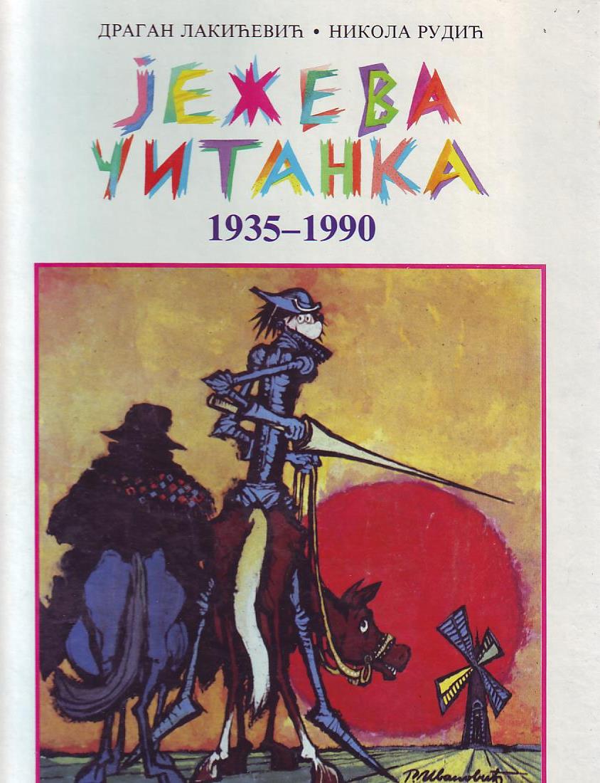 Dragan Lakičević, Nikola Rudić - Ježeva čitanka 1935-1990 (karikature i priče)