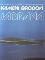 Ivo Eterović, Čedomir Kolar - Kameni brodovi Jadrana