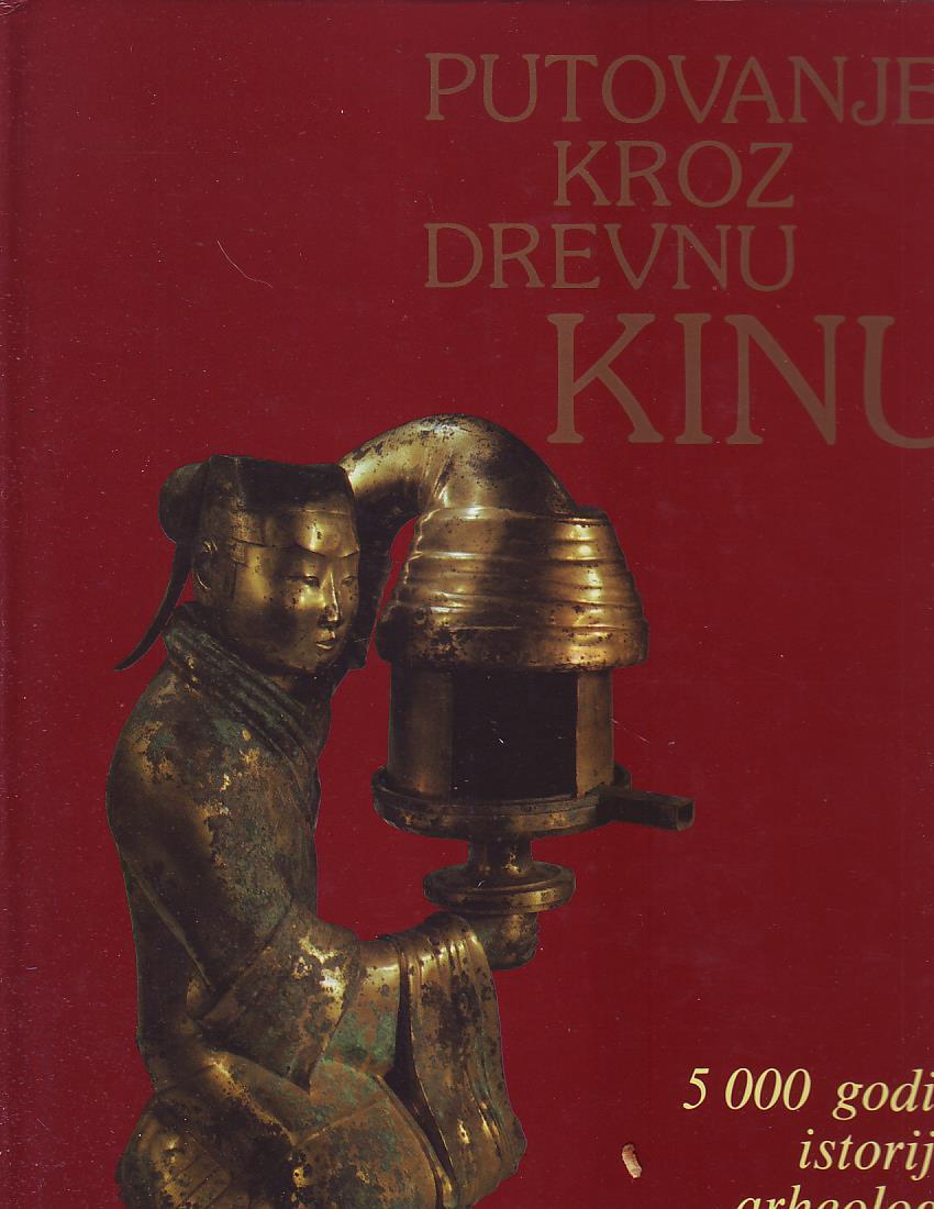 Putovanje kroz drevnu Kinu: 5 000 godina istorije i arheologije