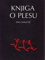 Ana Maletić - Knjiga o plesu