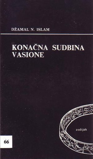 Džamal N. Islam - Konačna sudbina vasione