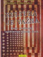 Kultura je važna: kako vrednosti uobličavaju ljudski život (priredili Lorens E. Harison i Samjuel P. Hantington)