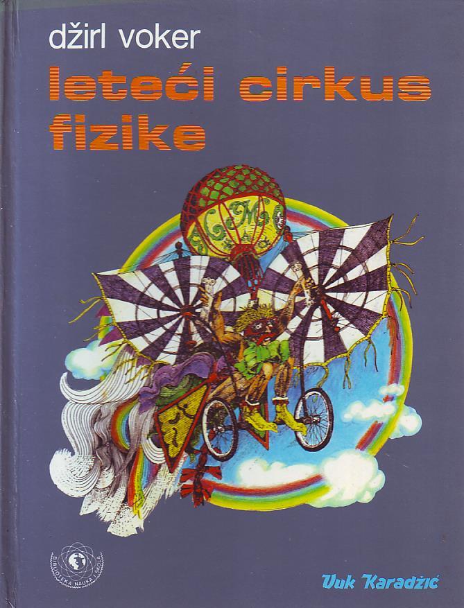 Džirl Voker - Leteći cirkus fizike