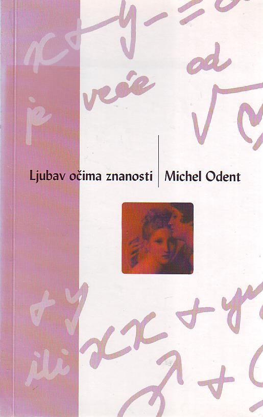 Michel Odent - Ljubav očima znanosti