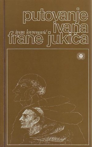 Ivan Lovrenović - Putovanje Ivana Frane Jukića