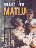 Drago Hedl - Matija
