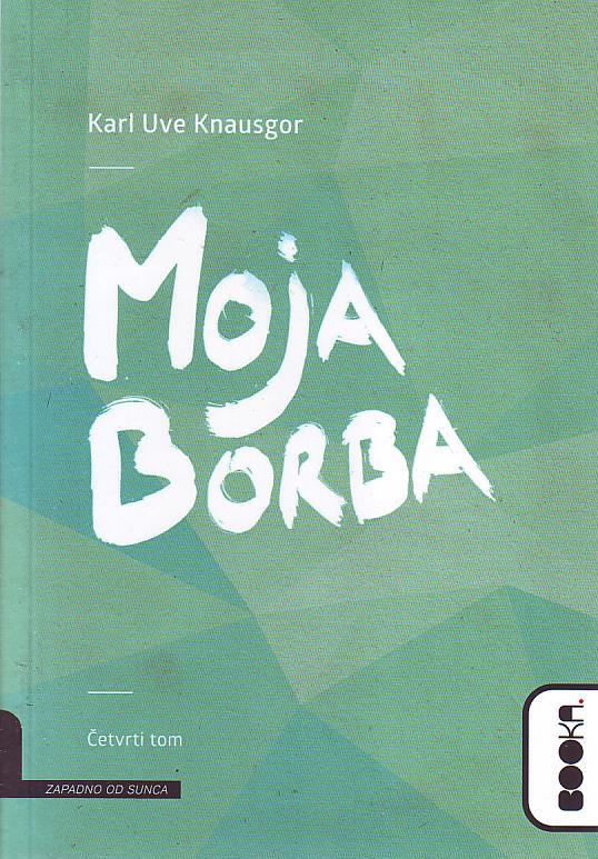 Karl Uve Knausgor - Moja borba IV