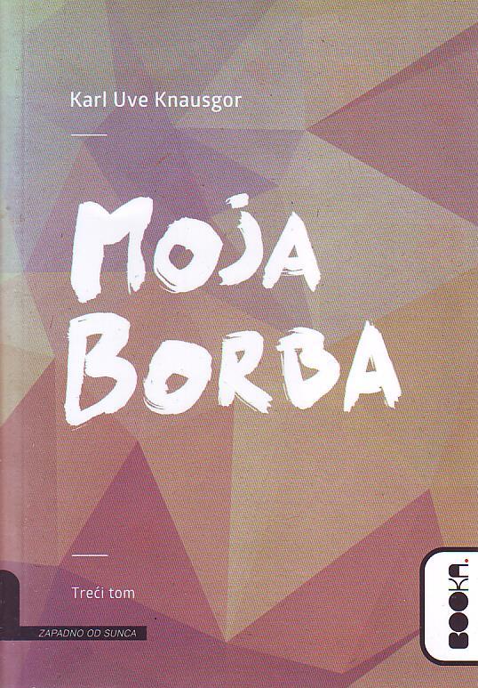 Karl Uve Knausgor - Moja borba III