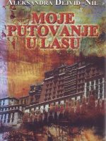 Aleksandra Dejvid-Nil - Moje putovanje u Lasu