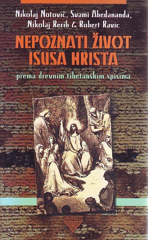 Nikolaj Notovič, Svami Abedananda - Nepoznati život Isusa Hrista (prema drevnim tibetanskim spisima)