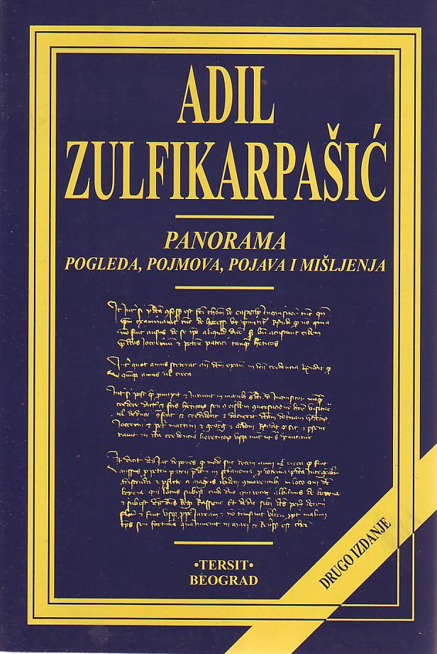Adil Zulfikarpašić - Panorama  pogleda, pojmova, pojava i mišljenja
