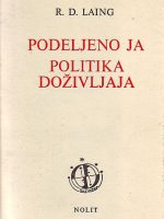 R. D. Laing - Podeljeno ja, Politika doživljaja