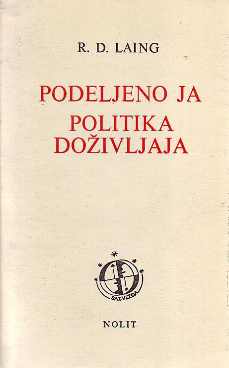 R. D. Laing - Podeljeno ja, Politika doživljaja