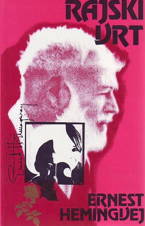 Ernest Hemingvej - Rajski vrt