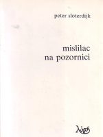 Peter Sloterdijk - Mislilac na pozornici