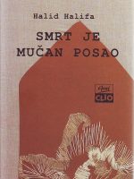 Halid Halifa - Smrt je mučan posao