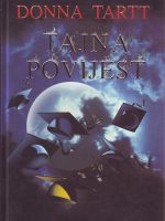 Donna Tartt - Tajna povijest