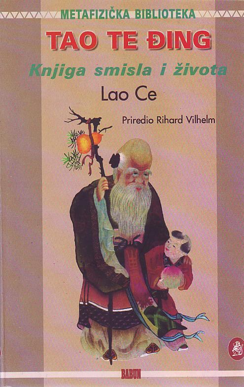 Lao Ce - Tao te đing: knjiga smisla i života