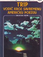 V. Bajac, V. Kopicl - Trip: vodič kroz savremenu američku poeziju