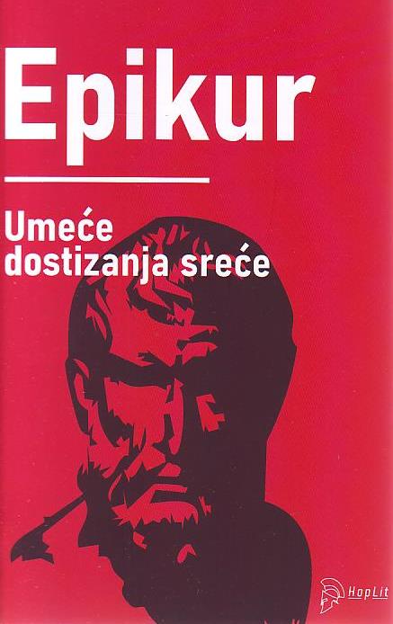 Epikur - Umeće dostizanja sreće