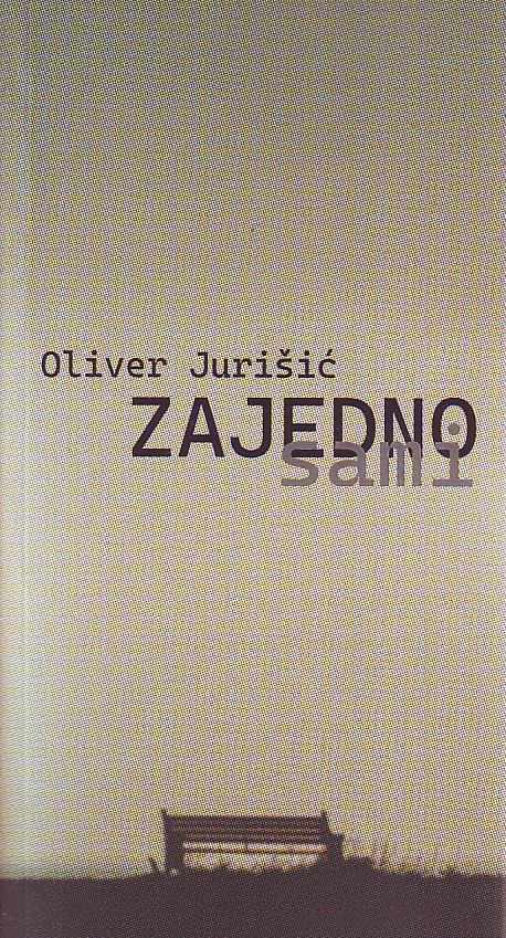 Oliver Jurišić - Zajedno sami